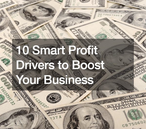 10 Smart Profit Drivers to Boost Your Business