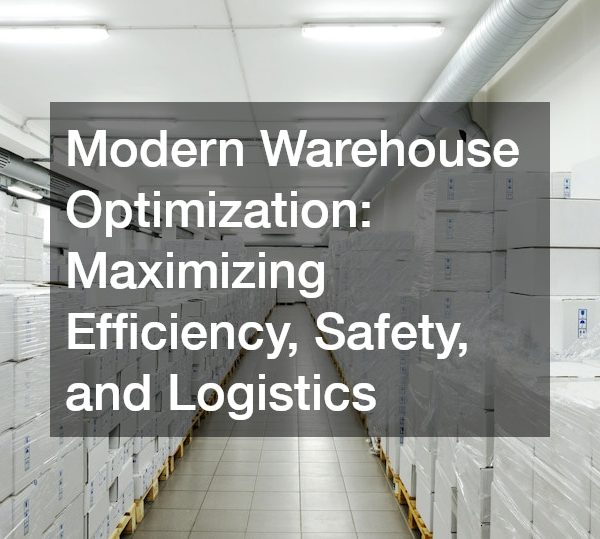 Modern Warehouse Optimization Maximizing Efficiency, Safety, and Logistics